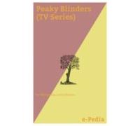 E-pedia: Peaky Blinders (tv Series) (ebook)