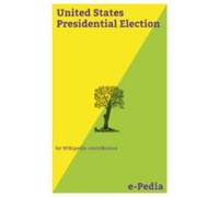 E-pedia: United States Presidential Election (ebook)
