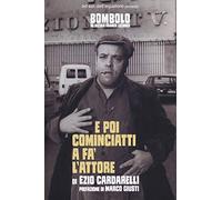 E poi cominciatti a fa' l'attore (B.live)