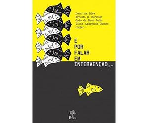 E POR FALAR EM INTERVENçãO