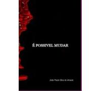 É Possivel Mudar (ebook)