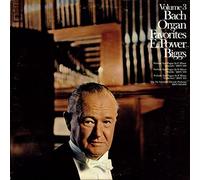 E. POWER BIGGS - bach organ favorites, vol. 3 LP