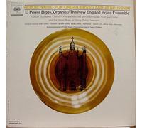 E. Power Biggs - Heroic Music For Organ, Brass And Perucssion