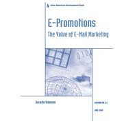 E-Promotions : The Value of E-Mail Marketing