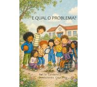 E Qual o Problema?