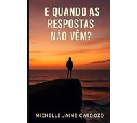 E quando as respostas não vem ?