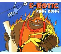 E-Rotic - King Kong