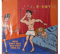 E-Rotic - Max don't have sex with your ex [VINYL]