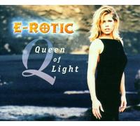 E-Rotic - Queen of the Light