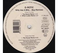 E-Rotic - Willy use a billy...boy (Remixes, 1995)