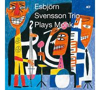 E.S.T.-Esbjörn Svensson Trio - Esbjorn Svensson Trio Plays Monk
