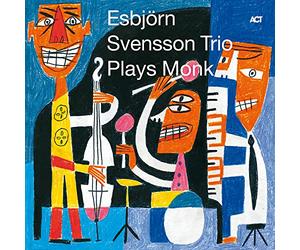 E.S.T.-Esbjörn Svensson Trio - Esbjorn Svensson Trio Plays Monk