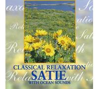 E. Satie - Classical Relaxation With Sati