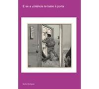 E Se A Violência Te Bater À Porta (ebook)