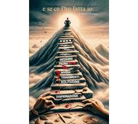 e se ce l'ho fatta io...