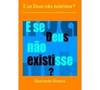 E Se Deus Não Existisse? (ebook)