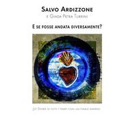 E se fosse andata diversamente?