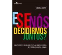 E Se Nós Decidirmos Juntos? (ebook)