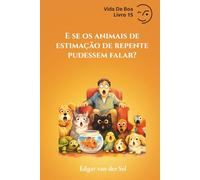 E se os animais de estimação de repente pudessem falar?
