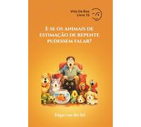 E se os animais de estimação de repente pudessem falar?