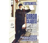 E sottolineo se... Giorgio Calabrese. Un italiano medio senza rete (Zum Zum Zum)