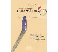 E sulle case il cielo (I minitopi)