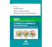 È suonata la campanella! Micro-laboratori sociali. Guida alla costruzione e misurazione delle competenze traversali (ANPE. Professioni pedagogiche ed educative)