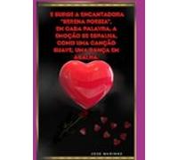 E Surge A Encantadora Serena Poesia Em Cada Palavra A Emoção Se Espalh