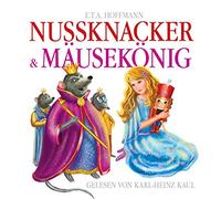 E.T.A. Hoffmann - Nussknacker & Mäusekönig