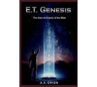 E.T. Genesis: Alien Architects of the Bible