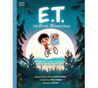 E.T. the Extra-Terrestrial: The Classic Illustrated Storybook: 3 (Pop Classics)