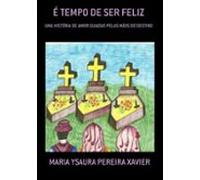 É Tempo De Ser Feliz (ebook)