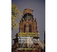 E tentammo di riveder le stelle. Filosofia, scienza e letteratura nell’arte barocca di Paolo Amato (Centro internazionale insubrico. Studi)