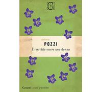 È terribile essere una donna (I piccoli grandi libri)