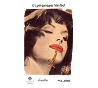 E Ti Por Que Queres Falar Diso