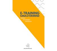 E-TRAINING: Energia, Entusiasmo, Esperienza (GMASTERMIND Legacy)
