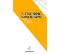E-TRAINING GMASTERMIND: ENERGIA ENTUSIASMO ESPERIENZA