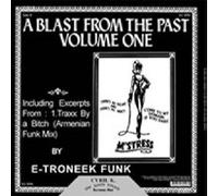 E-Troneek Funk - A Blast From The Past [Vinilo]