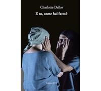E tu, come hai fatto? (Istoreco)