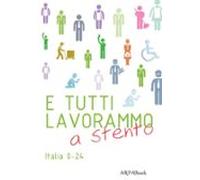 E Tutti Lavorammo A Stento (ebook)