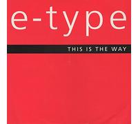 E TYPE - E TYPE / THIS IS THE WAY