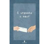 E Urgente O Amor
