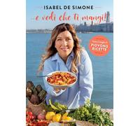 ... E vedi che ti mangi! Tutto il meglio di Piovono ricette (Illustrati)