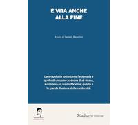 È vita anche alla fine (Universale)
