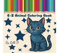 E-Z Animal Coloring book: Coloring Book, Simple and Big Designs Featuring Animals,