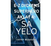 E-Z Dickens Superhero Aklat 4 Filipino Edition E-Z Dickens Series: Sa Yelo