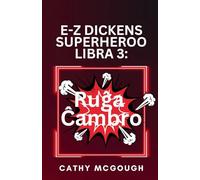 E-Z Dickens Superheroo Libro 3. Esperanto Edition E-Z Dickens Series: Ruĝa Ĉambro