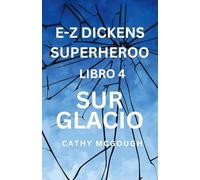E-Z Dickens Superheroo Libro 4 Esperanto Edition E-Z Dickens Series: Sur Glacio