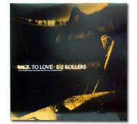 E-Z Rollers - Back to Love/One Crazy Diva [Vinilo]