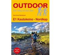 E1 Kautokeino - Nordkap: Unterwegs auf dem Fernwanderweg: Wanderrouten, Wegbeschreibung, Reise-Infos und GPS-Tracks für die Wanderung: 411